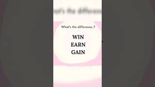 Difference b/w Win, Earn ,Gain !#educational #confusingwords