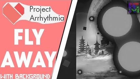 Fly Away by TheFatRat (feat. Anjulie) - but with background | Project Arrhythmia