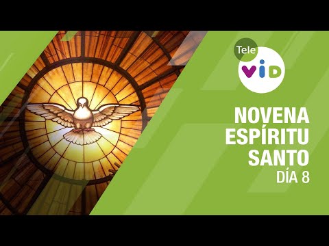 Ninth to the Holy Spirit in Spanish, day 8 - Tele VID