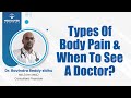Types Of Body Pain &amp; When To See A Doctor? | Medicover Hospitals