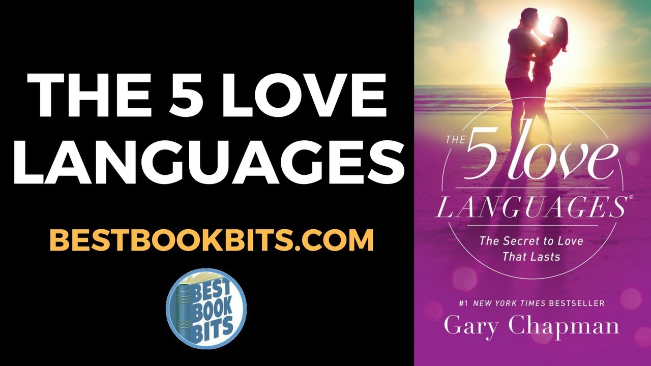 The 5 Love Languages Gary D. Chapman Book Summary YouTube