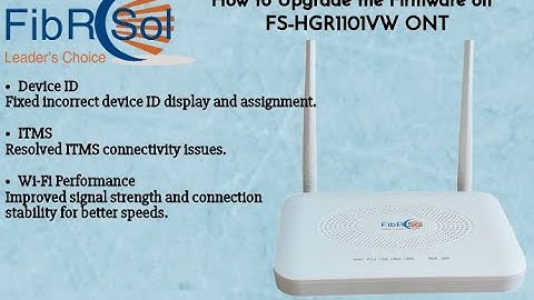 Fibrsol ONT Firmware Upgrade Guide | Model FS-HGR1101VW