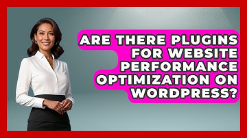 Are There Plugins for Website Performance Optimization on WordPress? - Domain And Hosting Gurus