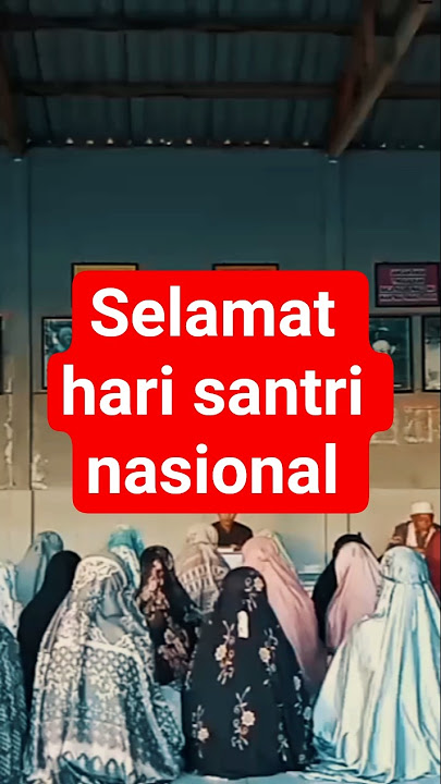 Hari santri nasional @TikTokNow @facebook862 @YouTube #fypシ #viral #santri #ponpes #reel