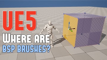 UE5: Are There Still BSP Brushes and Where Can I Find Them? (UE5.0+)