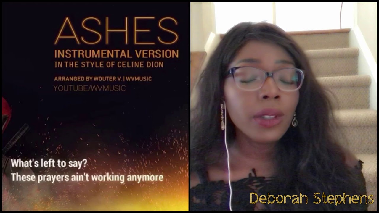 Ashes - Celine Dion Cover Deborah Stephens