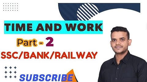 TIME & WORK  समय और काम CLASS 02  SSC/BANK BY SVS YADAV SIR #timeandwork #svsyadavmaths #ssccgl