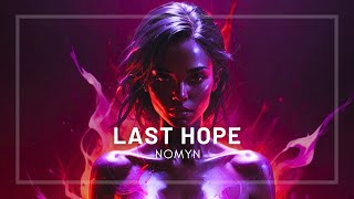 Last Hope by Nomyn | Electronic/Chillstep