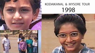 A memorable trip to Kodaikanal and Mysore with my parents - 1998