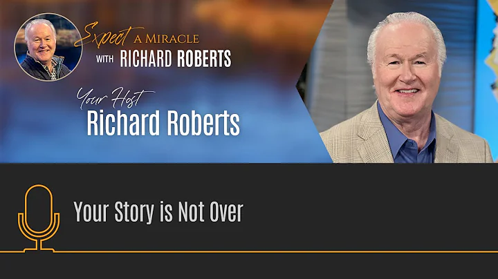 Your Story is Not Over