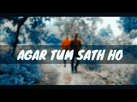 Agar Tum Sath Ho