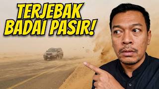 TRIP TO MADINAH SUDDENLY HIT BY A SANDSTORM