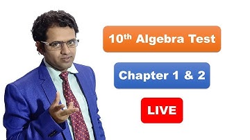 10th Algebra Test LIVE Chapter 1 & 2 | Mahesh Prajapati