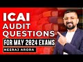 Icai questions relevant for ca inter audit may 2024 exams  neeraj arora