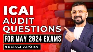 ICAI Questions relevant for CA Inter Audit May 2024 Exams | Neeraj Arora