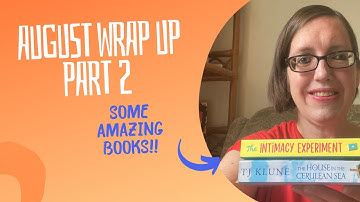 August Wrap Up Part 2