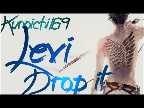 (SnK) DROP IT LEVI