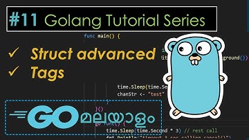 Golang Tutorial Series | Struct Advanced [ Part 11] | Malayalam Programming