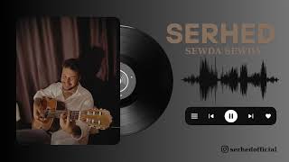 Serhed - Sewda Sewda (Page)2025
