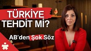 Avrupa Türkiye’yi Teit Mi Görüyor? Ortalığı Karıştıran O Söz
