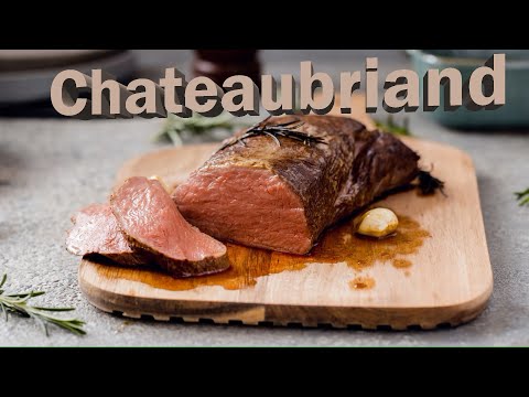Beef Chateaubriand recipe