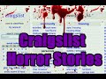 3 Scary True Craigslist Horror Stories - Vol. 4