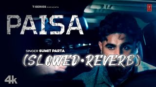  PAISA - Sumit Parta | Reverb Mix 2026
