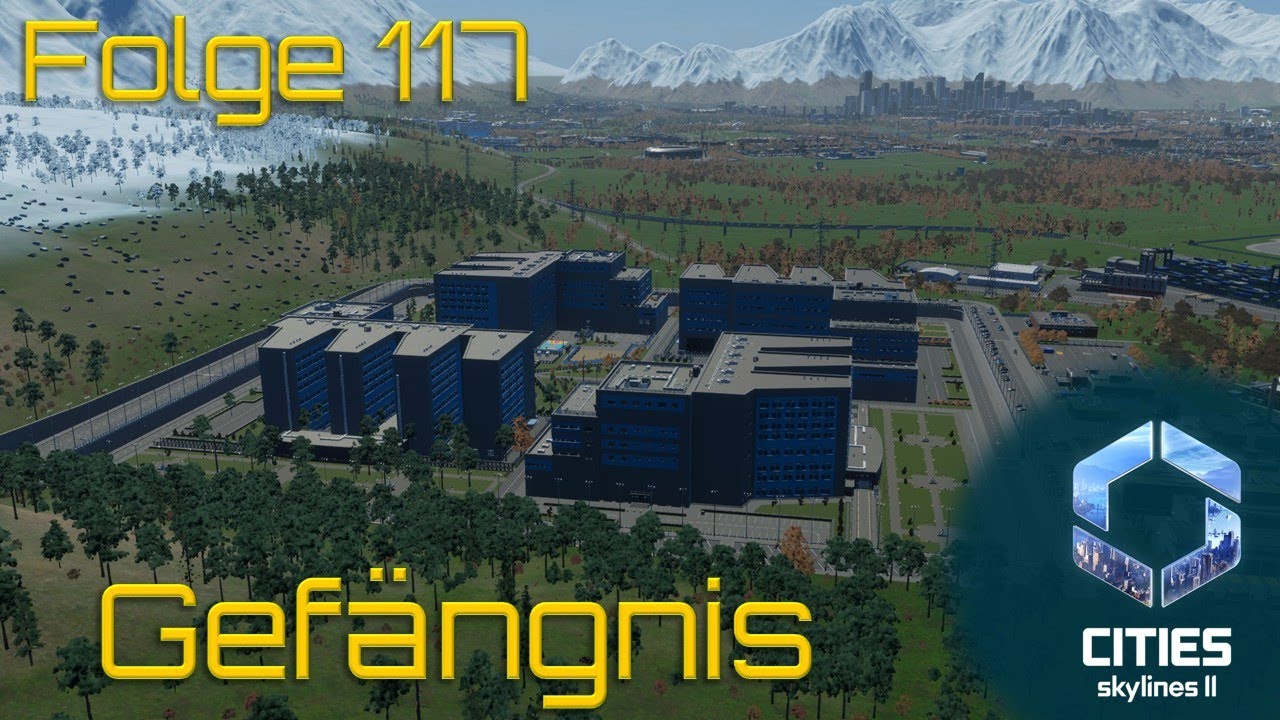 Neues Gefängnisareal - Cities Skylines 2 - #117