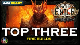 [PoE 3.23] TOP 3 FIRE BUILDS - PATH OF EXILE - POE AFFLICTION LEAGUE - POE BUILDS