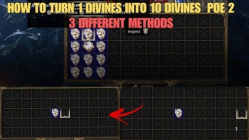 How to turn 1 Divines into 10 Divines POE 2