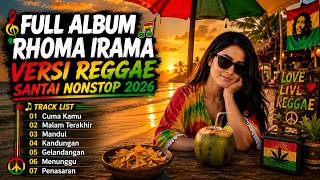Lagu kenangan Versi Reggae Teman Ngopi Paling Enak! Full Album Rhoma Irama  Santai Nonstop 2026