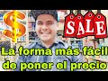 La forma más rápida de poner un precio a un producto en la tiendita de abarrotes