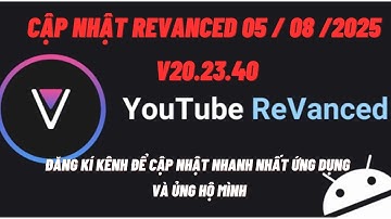 Cài mới và cập nhật Revanced T8/2025