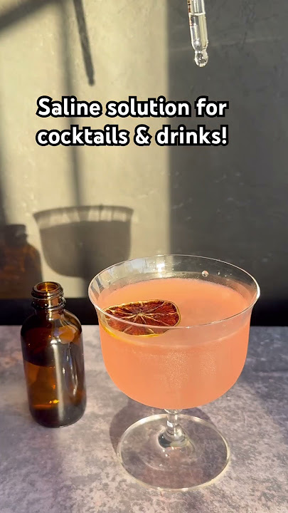 Saline Solution for Cocktails & Other Beverages