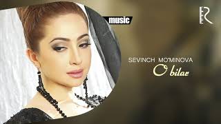 Sevinch Mo'minova - O bilar (Official music)