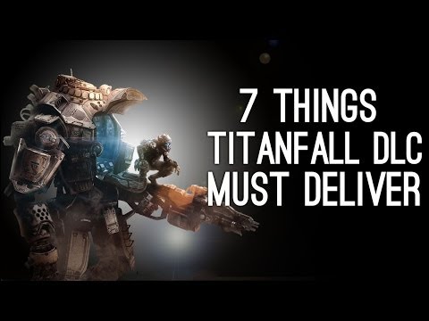 7 Titanfall DLC Ideas You Can Take to the Bank, Respawn