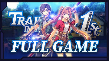 Trails in the Sky 1st Remake - 100% Full Game Walkthrough (Hard/Nightmare)