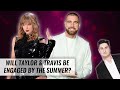 Will Taylor Swift &amp; Travis Kelce Be Engaged By The Summer? | Naughty But Nice