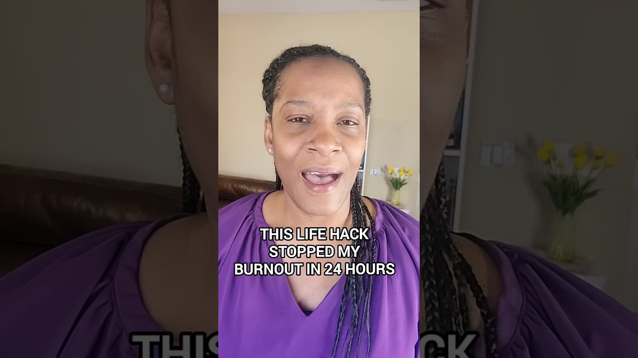 This life hack stopped  my burnout in 24 hours | 