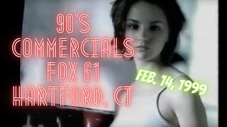 90's Commercials: FOX 61 Hartford, CT (Feb. 14, 1999)