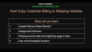 18.How to Series | Salesforce Flow | Copy Billing to Shipping Address