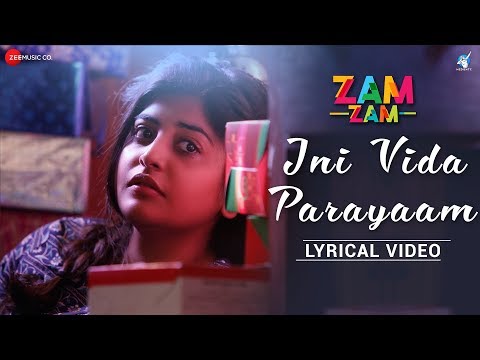 Ini Vida Parayaam - Lyrical Video | Zam Zam | Manjima Mohan | Sunny Wayne | Neelkanta | Amit Trivedi