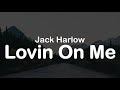 Jack Harlow - Lovin On Me (Clean Lyrics)