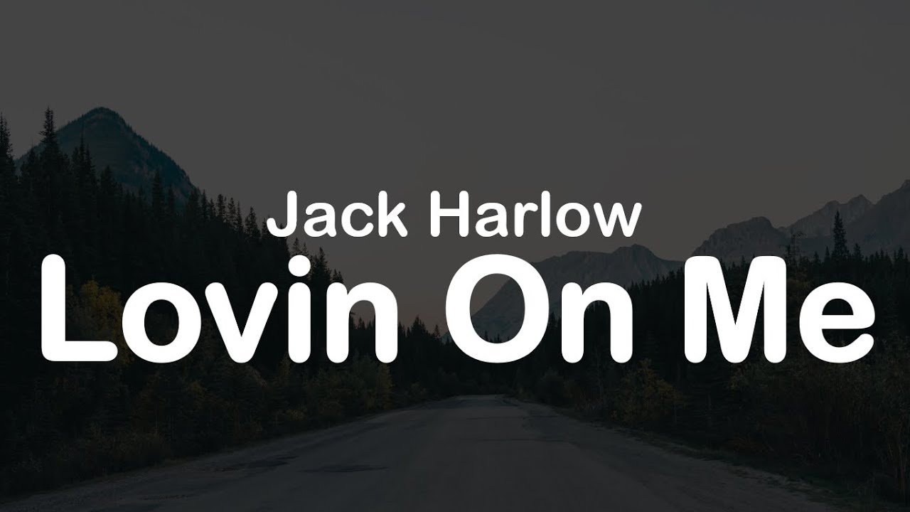 Jack Harlow - Lovin On Me (Clean Lyrics) - YouTube