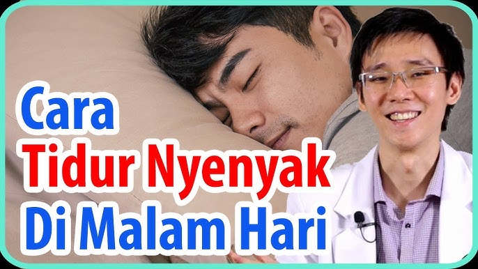Bagaimana Cara Tidur Lebih Nyenyak di Malam Hari ?