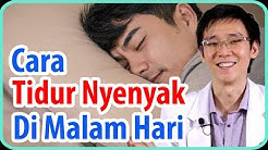 Bagaimana Cara Tidur Lebih Nyenyak di Malam Hari ? - Durasi: 4.42. 