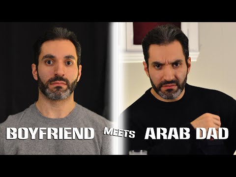 Boyfriend Meets Arab Dad - Part 1