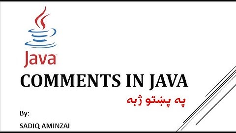 Java Programming - Comments | Pashto | SADIQ AMINZAI