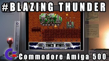 Blazing Thunder - Commodore Amiga 500 Gameplay Demo
