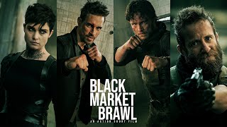 BLACK MARKET BRAWL  An Action Short Film